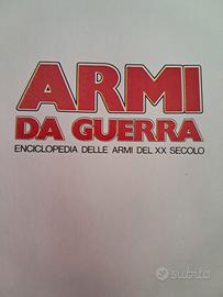 Enciclopedia delle Armi da Guerra del XX secolo