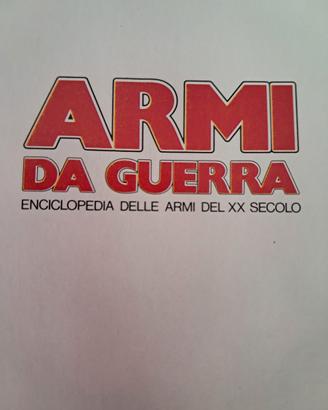 Enciclopedia delle Armi da Guerra del XX secolo