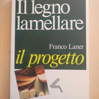 Libro. Il legno lamellare.