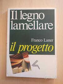 Libro. Il legno lamellare.