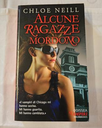 “Alcune Ragazze Mordono”, Chloe Neill, Delos Books