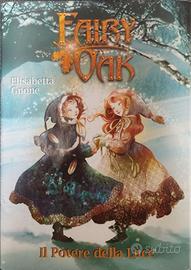 "Fairy Oak, il Potere della Luce" Elisabetta Gnone