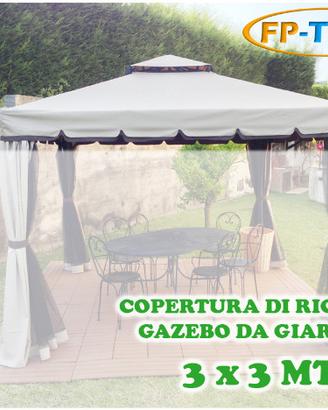 COPERTURA RICAMBIO TELO CAMINO GAZEBO 3X3 e 3x4x