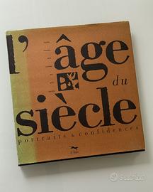 L'âge du siècle. Portraits et confidence