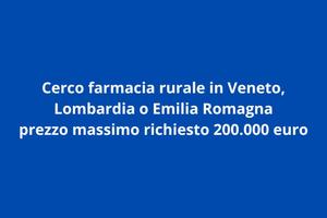 Farmacia Rurale in Veneto, Lombardia o Emilia
