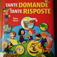 Tante domande, tante risposte