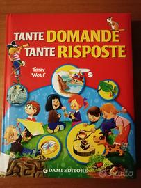 Tante domande, tante risposte