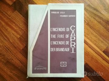 L'INCENDIO DI CAPRI Virgilio Lilli e Franco Girosi