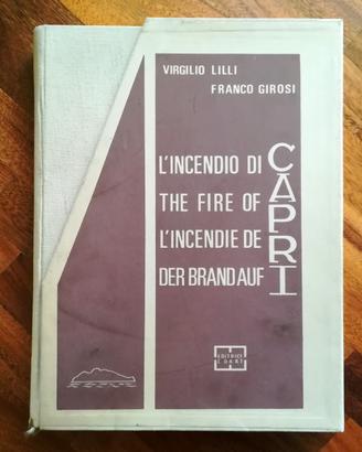 L'INCENDIO DI CAPRI Virgilio Lilli e Franco Girosi