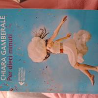 Per dieci minuti di Chiara Gamberale