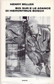 H.Miller Big Sur e le arance di Hieronymus Bosch