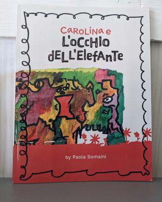 Libro bambini - Carolina e l'occhio dell'elefante