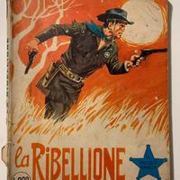 il PICCOLO RANGER - Gli Albi del CowBoy 1967-1972