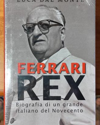 Ferrari Rex: Biografia di un grande italiano