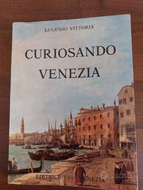Curiosando Venezia di Eugenio Vittoria 
