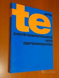 "Arte Centroamericano Una Aproximazione