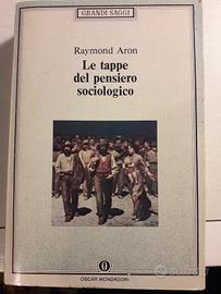 Raymond Aron "Le tappe del pensiero sociologico"