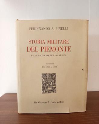 Storia militare del Piemonte Pinelli Caula editore