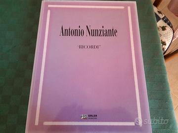 Antonio Nunziante - Ricordi