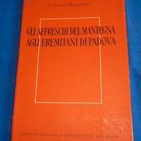 Moschini - Gli affreschi del Mantegna a Eremitani