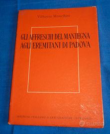 Moschini - Gli affreschi del Mantegna a Eremitani