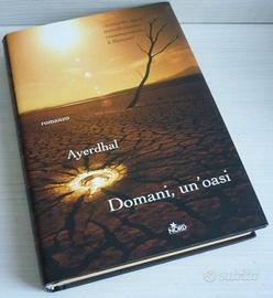 Domani, un'oasi - romanzo di Ayerdhal -C. Lionetti