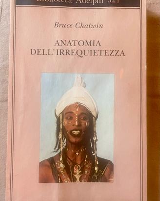 “Anatomia dell’irrequietezza” Bruce Chatwin