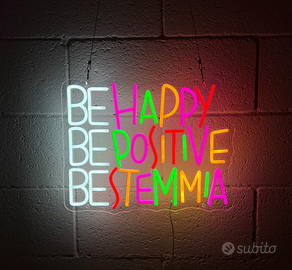 Insulti Luminosi - BE HAPPY BE POSITIVE BE STEMMIA