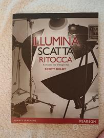 Illumina, scatta, ritocca 