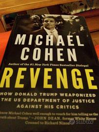 Revenge. How Donald Trump weaponized Michael Cohen