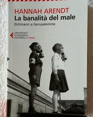 La banalità del male. Eichmann a Gerusalemme.