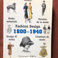 Fashion Design 1800 - 1940 / la moda negli anni