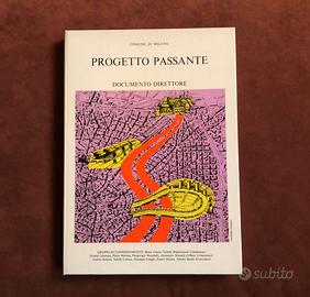 Progetto Passante - Comune di Milano - 1984