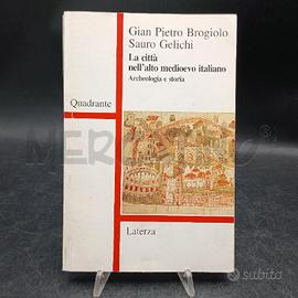 G. P. BROGIOLO LA CITTÀ NELL'ALTO MEDIOEVO ITALIAN