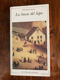 REMIGIO ZENA La bocca del lupo