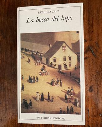 REMIGIO ZENA La bocca del lupo