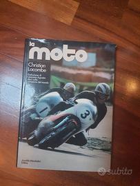 LA MOTO - CHRISTIAN LACOMBE 1971 MONDADORI prefazi