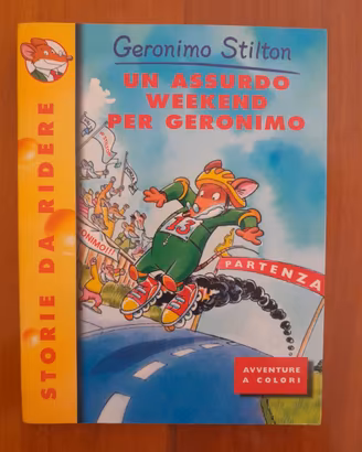 Un assurdo weekend per Geronimo.G.Stilton.Piemme
