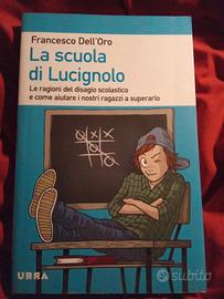 La scuola di Lucignolo. Francesco Dell'oro