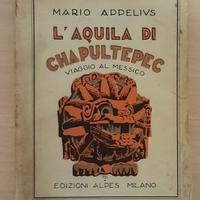 L'AQUILA DI CHAPULTEPEC - APPELIUS - MESSICO