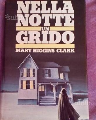 Nella notte un grido autore Mary Higgings
