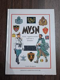 MVSN Storia, organizzazione uniformi e distintivi