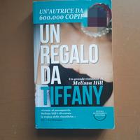 Un reg alo da Tiffany - Melissa Hill - Ed. Ultra e
