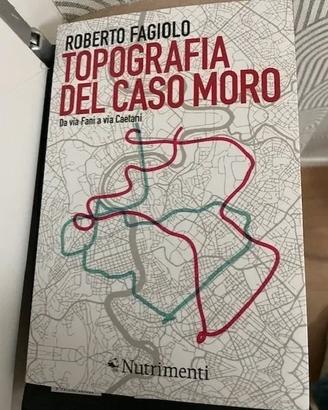 libro roberto fagiolo topografia del caso moro