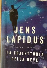 La traiettoria della neve L'odio spinge alla cacci