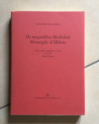 De magnalibus Mediolani - Bonvesin Da La Riva