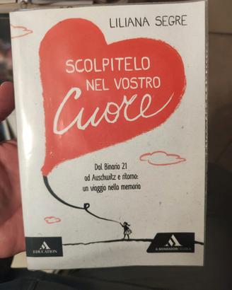 Liliana Segre Scolpitelo nel vostro cuore