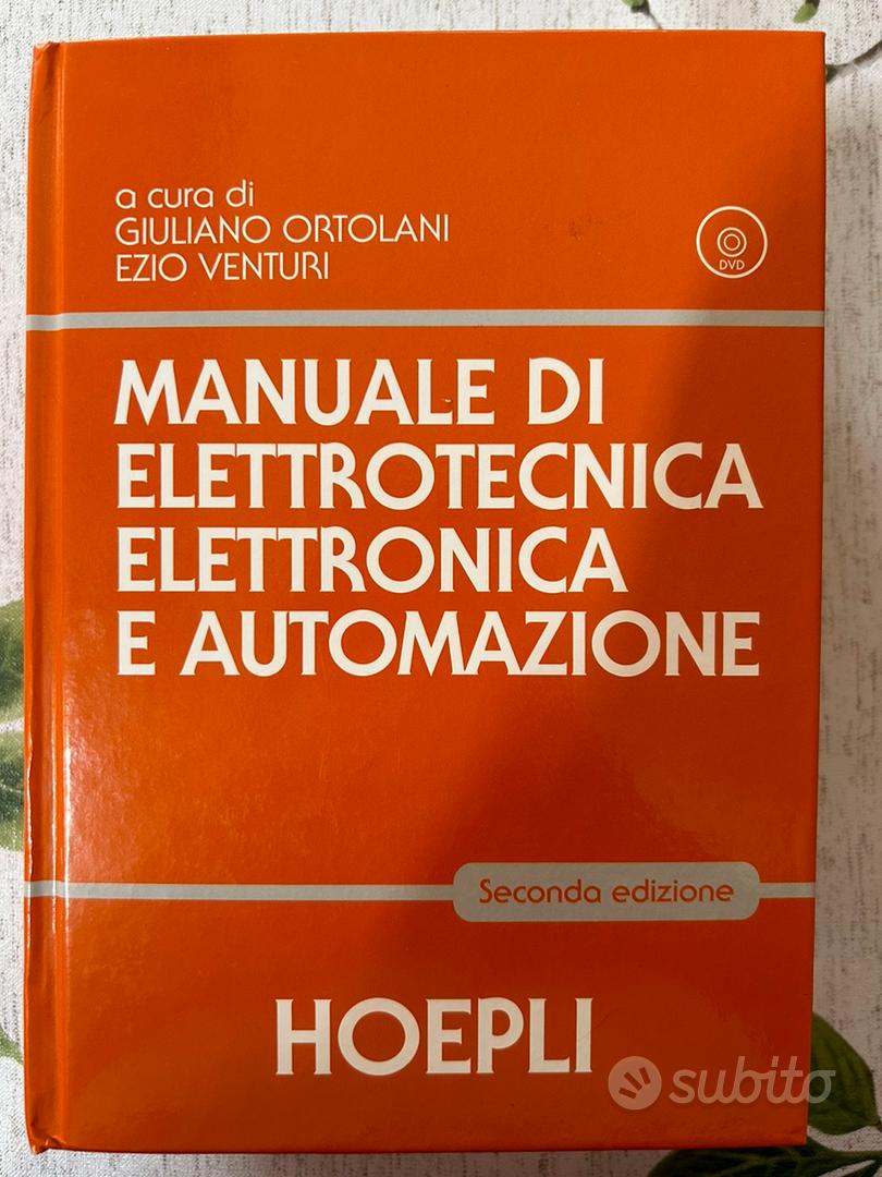 Manuale di elettrotecnica, elettronica e automazione. Con DVD