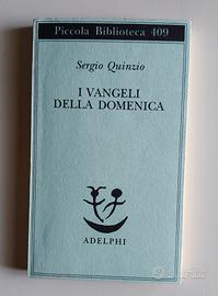 S. Quinzio I Vangeli della domenica (Adelphi 1998)
