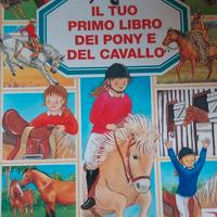 il tuo primo libro dei pony e del cavallo
